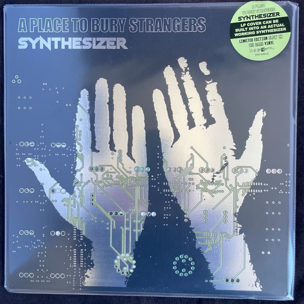 A Place To Bury Strangers – Synthesizer – Green Glow Vinyl, Curcuit Board Jacket